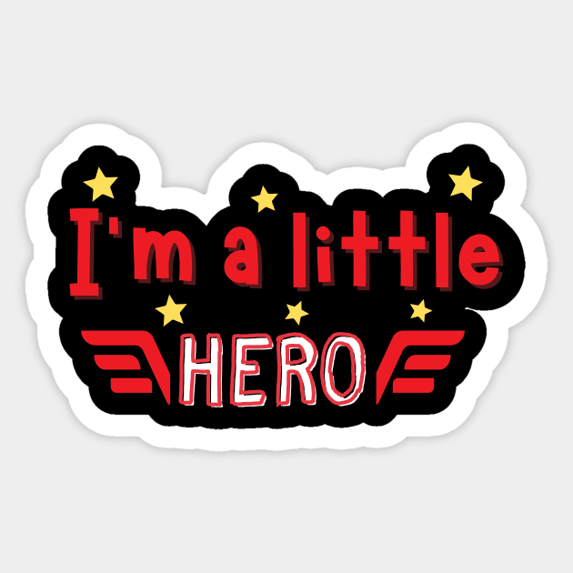 I'm A Little Hero Sticker by Load Art